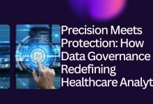 precision-meets-protection:-how-data-governance-is-redefining-healthcare-analytics