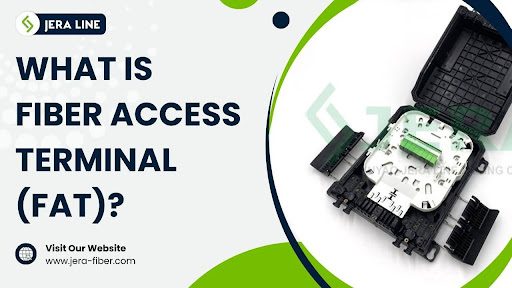 why-jera-line-fiber-access-terminals-are-trusted-for-hardened-connector-applications